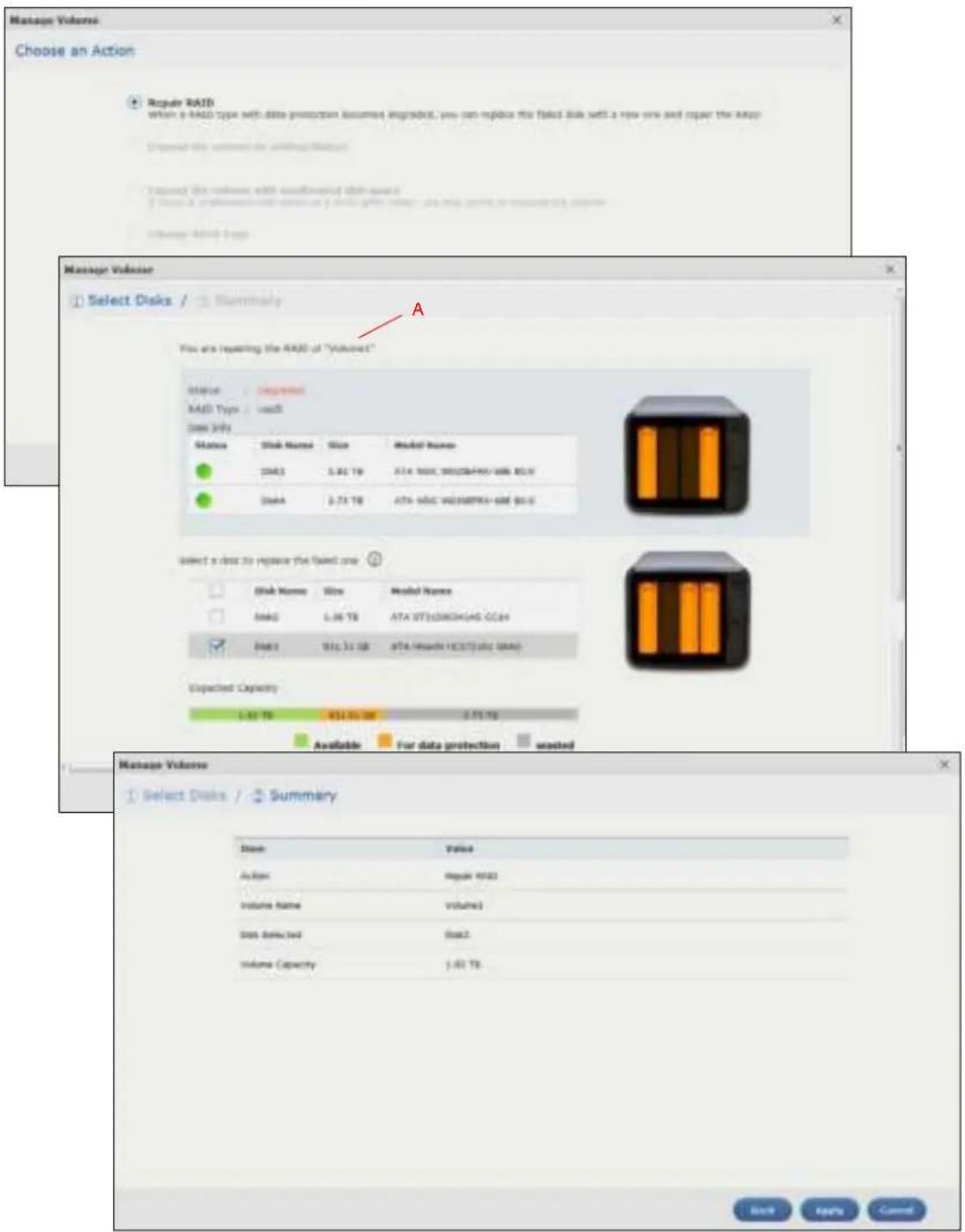 Manage Volume Choose an Action Regulate RAID When a RAID type with data protection assumed improved, you can replace the failed disk set to a new one and repair the RAID. Done this version for setting disk space Request the volume with confirmed disk space Use a configuration to choose if this is given. Use the volume or processing space Insgate RAID Data Manage Volume Select Disks / Summary You are replacing the RAID of "Advanced" Status: Degraded RAID Type: user Case Info Status: Disk Name Size Model Name 20M3 5.86 TB ATA NT3/2000/400-000 GB/V DiskA 2.73 TB ATA NT3/C VA2/000/400-000 GB/G Select a disk to replace the failed one Disk Name Size Model Name DiskG 1.96 TB ATA NT3/2000/400-000 GB/V DiskS 931.31 GB ATA/Hoeln (K31/T) disc GRAP Expected Capacity 1.91 TB 434.95.00 2.75 TB Available For data protection Nexted Manage Volume Select Disks / Summary Disk Value Action Regulate RAID Instune Name Volume1 Data Selected Flow2 Volume Capacity 1.43 TB Back Apply Cancel