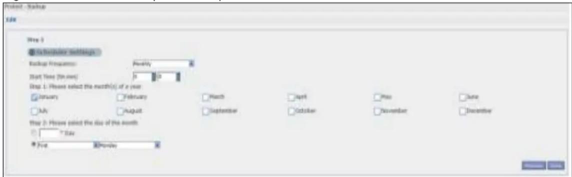 Backup - Backup File Step 1 ☑ Backupset defaults Backup Frequency: Weekly Start Time (Run) 5.0 Step 1: Please select the month(s) of a year January February March April May June July August September October November December Step 2: Please select the size of the month: □ Day ■ May □ Weekly □