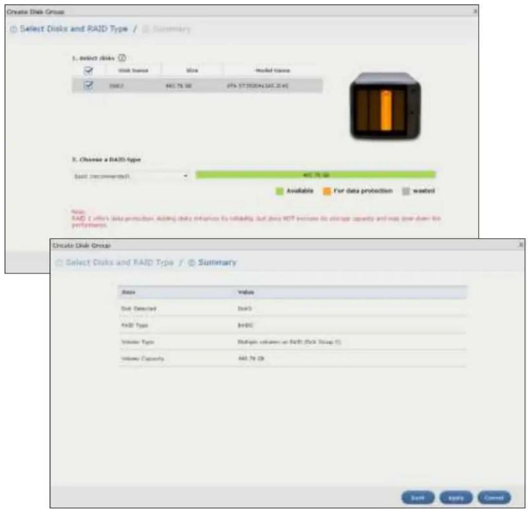 Create Disk Group Select Discs and RAID Type / Summary 1. Select Disk Disk Status Disk Masked space Disk1 440.75 GB (9Pa 57.28204/4362.26.45) 3. Choose a RAID type Base Recommendation: 440.75 GB Available For data protection wested Note: RAID 2 offers data protection. Adding disks references by hardening. But these VDT increases its output capacity and map time down the performance. Create Disk Group Select Discs and RAID Type / Summary Base Value Disk Detected Disk1 Disk Type 8+801 Inverter Type Multi-grip users on Rack (Disk Storage 1) Inverter Capacity 440.75 GB Soft Apply Cancel
