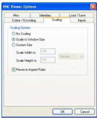 VNC Viewer Options Misc Identities Load / Save Colour / Encoding Scaling Inputs Scaling Options: No Scaling Scale to Window Size Custom Size Scale Width to: 100 Percent Scale Height to: 100 Preserve Aspect Ratio OK Cancel