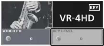 KEY VR-4HD VIDEO FX 0 KEY LEVEL 2 0