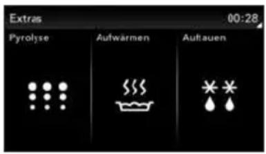 Extras 00:28 Pyrolyse Aufwärmen Aufauen