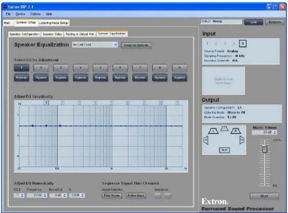 Extron SSP 7.1 File Device Outline Help Main Speaker Setup Listening Mode Setup Speaker Configuration Speaker Delay Testing & Output Tree Speaker Equalization Speaker Equalization for Left Front Reset to Defaults Select EO for Adjustment 1 2 3 4 5 6 7 8 9 Bypass Bypass Bypass Bypass Bypass Bypass Bypass Bypass Bypass Adjust EO Geographically 1 2 3 4 5 6 7 8 9 100 Hz 10 Hz 1 Hz 10 Hz 10 Hz Adjust EO Numerically EQ # Frequency Boost/Cat Q 1 2 Hz 0 dB 2.000 Sequence Signal Thr channels Signal Selection Sequence Fem Noise Active Input Status: Ready Live Emulate Input 1 2 3 4 5 Source Format: Analog Sampling Frequency: -48 kHz Encoded Channels: H/A Digital Source HIT-Praxial Output Speaker Configuration: S/I Listening Mode: Mono to All Mode Overside: To All Master Volume -20 dB 100% Mute Extron. Surround Sound Processor