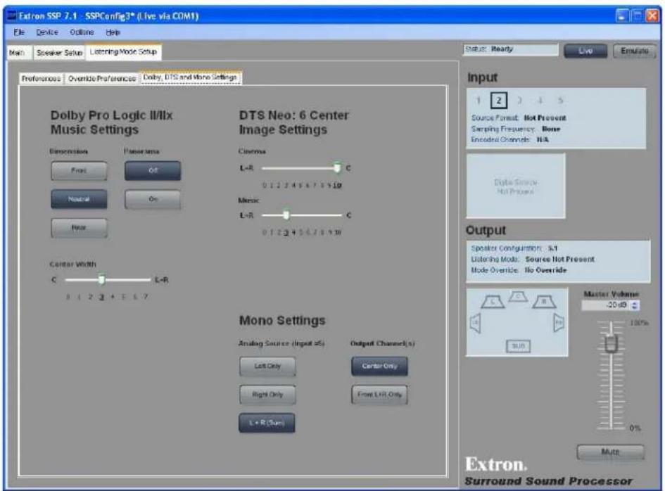 Extron SSP 7.1 - SSPConfig3* (Live via COM1) File Device Outline Help Main Speaker Setup Listening Mode Setup Preferences Overside Preferences Dolby, DTS and Mono Settings Dolby Pro Logic II/IIx Music Settings Dimension Planarms Front Gf Normal On Near Center Width C L+R 0 4 2 3 4 5 6 7 DTS Neo: 6 Center Image Settings Cinema L+R C 0 2 3 4 5 6 7 8 9 10 Music L+R C 0 2 3 4 5 6 7 8 9 10 Mono Settings Analog Source (Input #5) Output Channel(s) Left Only Center Only Right Only From Left Only L+R (Sum) Status Ready Live Enalyze Input Source Format: Hot Present Sampling Frequency: None Encoded Channels: H/A Digital Audio: Not Present Output Speaker Configuration: S/I Listening Mode: Source Hot Present Mode Override: No Override Master Volume 20 dB 100% Mute Extron. Surround Sound Processor