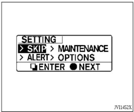 SETTING > SKIP > MAINTENANCE > ALERT > OPTIONS ENTER ● NEXT JVI1452X