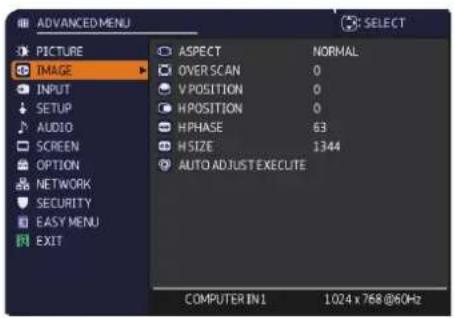 ADVANCED MENU PICTURE IMAGE INPUT SETUP AUDIO SCREEN OPTION NETWORK SECURITY EASY MENU EXIT ASPECT NORMAL OVER SCAN 0 V POSITION 0 H POSITION 0 HPHASE 63 H SIZE 1344 AUTO ADJUST EXECUTE COMPUTER IN 1 1024 x 768 @60Hz