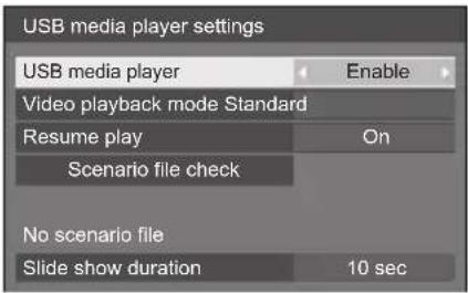 USB media player settings USB media player Enable Video playback mode Standard Resume play On Scenario file check No scenario file Slide show duration 10 sec