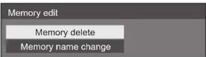 Memory edit Memory delete Memory name change