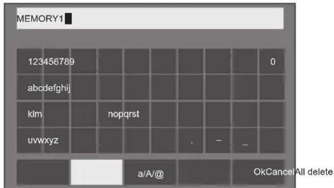 MEMORY1 123456789 0 abcdefghijklmnopqrstuvwxyz noprst . - - a/A@ OkCancel All delete
