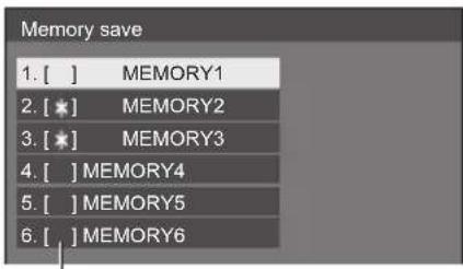 Memory save 1. [ ] MEMORY1 2. [★] MEMORY2 3. [★] MEMORY3 4. [ ] MEMORY4 5. [ ] MEMORY5 6. [ ] MEMORY6