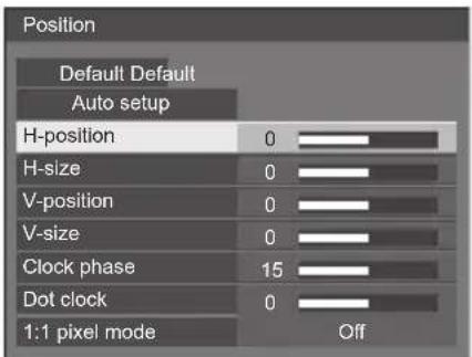 Position Default Default Auto setup H-position 0 H-size 0 V-position 0 V-size 0 Clock phase 15 Dot clock 0 1:1 pixel mode Off