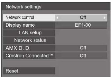 Network settings Network control Off Display name EF1-00 LAN setup Network status AMX D. D. Off Crestron Connected™ Off Reset