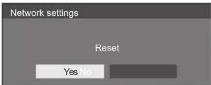 Network settings Reset Yes No