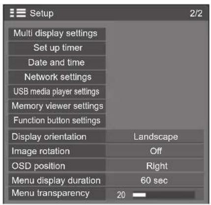 Setup 2/2 Multi display settings Set up timer Date and time Network settings USB media player settings Memory viewer settings Function button settings Display orientation Landscape Image rotation Off OSD position Right Menu display duration 60 sec Menu transparency 20