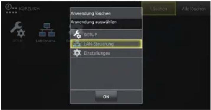 KÜRZLICH Anwendung löschen Anwendung auswählen SETUP LAN-Steuerung Einstellungen OK