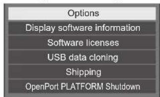 Optionen Display-Softwareinformationen Softwarelizenzen USB-Datenklonen Shipping OpenPort PLATFORM Shutdown