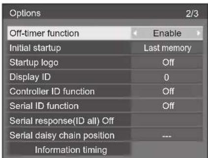 Optionen 2/3 Abschaltautomatik-Funktion Aktivieren Anfangsstart Letzter Speicher Startlogo Aus Anzeige-ID 0 Controller-ID-Funktion Aus Serielle ID-Funktion Aus Serielle Antwort (ID alle) Aus Serielle Daisy-Chain-Position --- Informationstiming