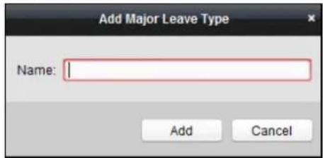 Add Major Leave Type Name: Add Cancel