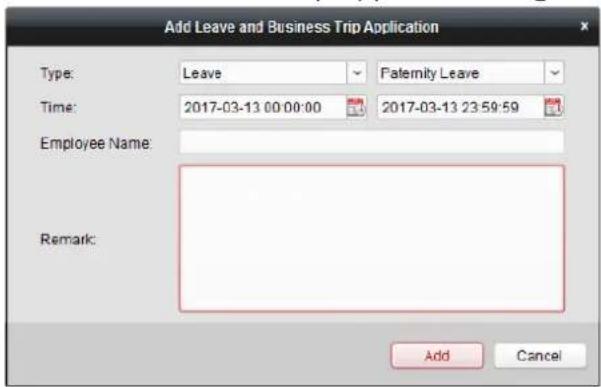 Add Leave and Business Trip Application Type: Leave Faternity Leave Time: 2017-03-13 00:00:00 2017-03-13 23:59:59 Employee Name: Remark: Add Cancel