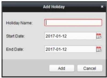 Add Holiday Holiday Name: Start Date: 2017-01-12 End Date: 2017-01-12 Add Cancel