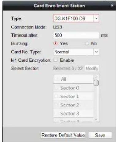 Card Enrollment Station Type: DS-K1F100-D8 Connection Mode: USB Timeout after: 500 ms Buzzing: Yes No Card No. Type: Normal M1 Card Encryption: Enable Select Sector: Selected 0 / 32 Modify All Sector 0 Sector 1 Sector 2 Sector 3 Sector 4 Restore Default Value Save