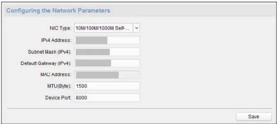 Configuring the Network Parameters NIC Type: 10M/100M/1000M Self... IPv4 Address: Subnet Mask (IPv4): Default Gateway (IPv4): MAC Address: MTU(Byte): 1500 Device Port: 8000 Save