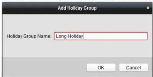 Add Holiday Group Holiday Group Name: Long Holiday OK Cancel