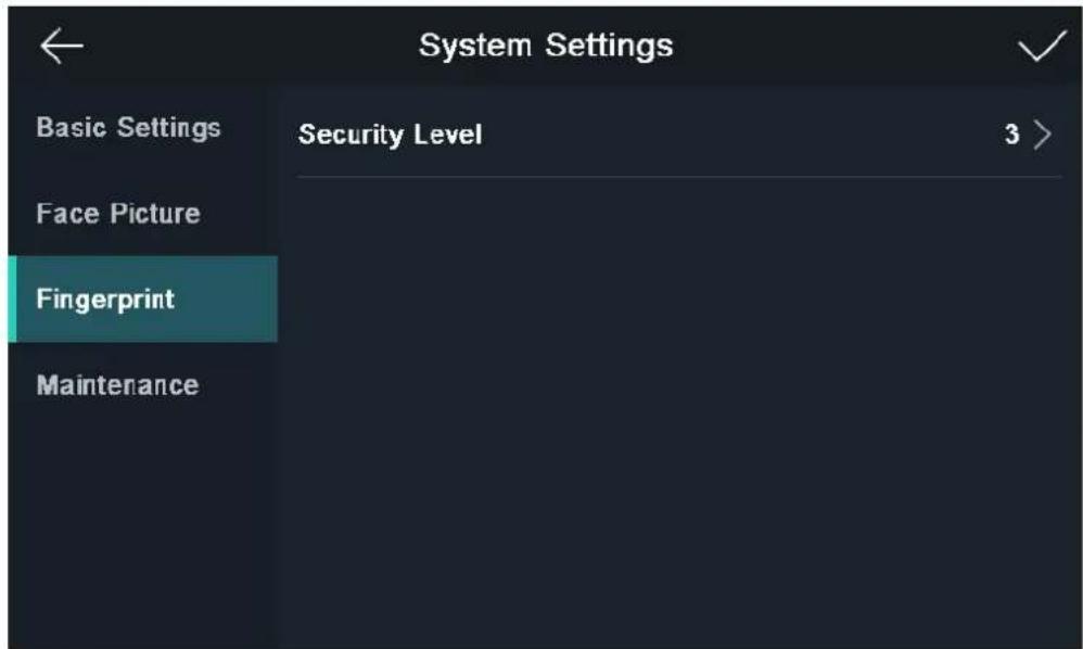 System Settings Basic Settings Face Picture Fingerprint Maintenance Security Level 3 >