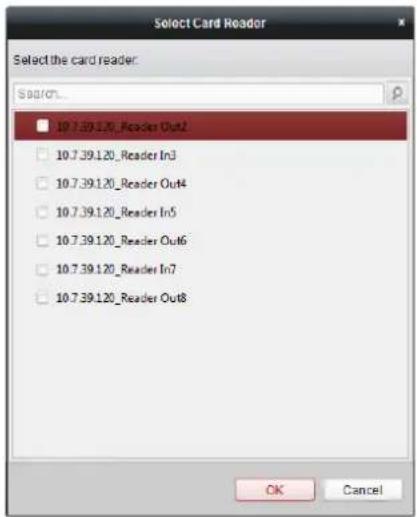 Select Card Reader Select the card reader: Search... 10.7.39.120_Reader Out2 10.7.39.120_Reader In3 10.7.39.120_Reader Out4 10.7.39.120_Reader In5 10.7.39.120_Reader Out6 10.7.39.120_Reader In7 10.7.39.120_Reader Out8 OK Cancel