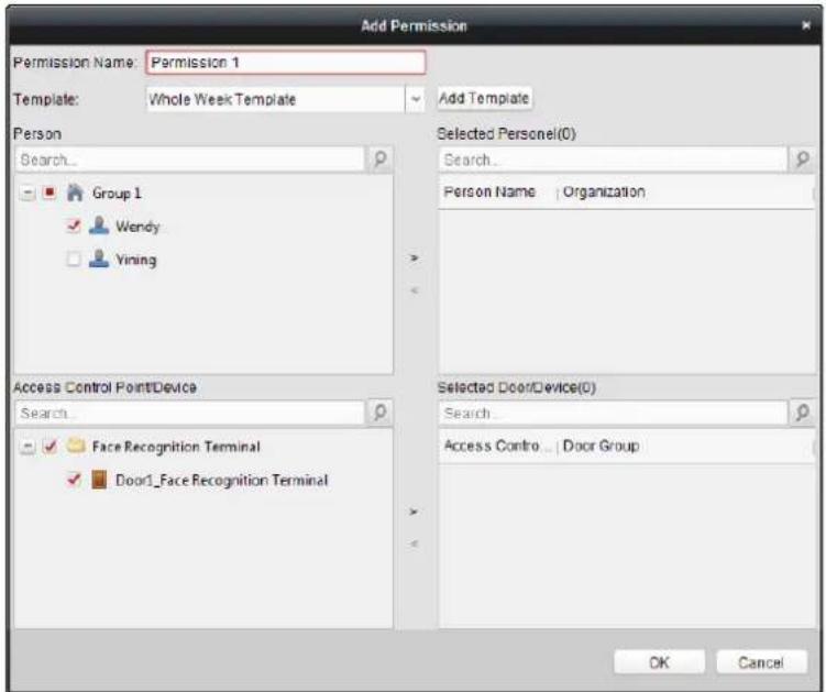 Add Permission Permission Name: Permission 1 Template: Whole Week Template Add Template Person Search... Group 1 Wendy Yining Selected Personnel(0) Search... Person Name | Organization Access Control Point/Device Search... Face Recognition Terminal Door1_Face Recognition Terminal Selected Door/Device(0) Search... Access Contro... | Door Group OK Cancel