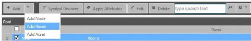 Add Symbol Discover Apply Attributes Edit Delete type search text Root Add Node Add Room Name Add Asset Rooms