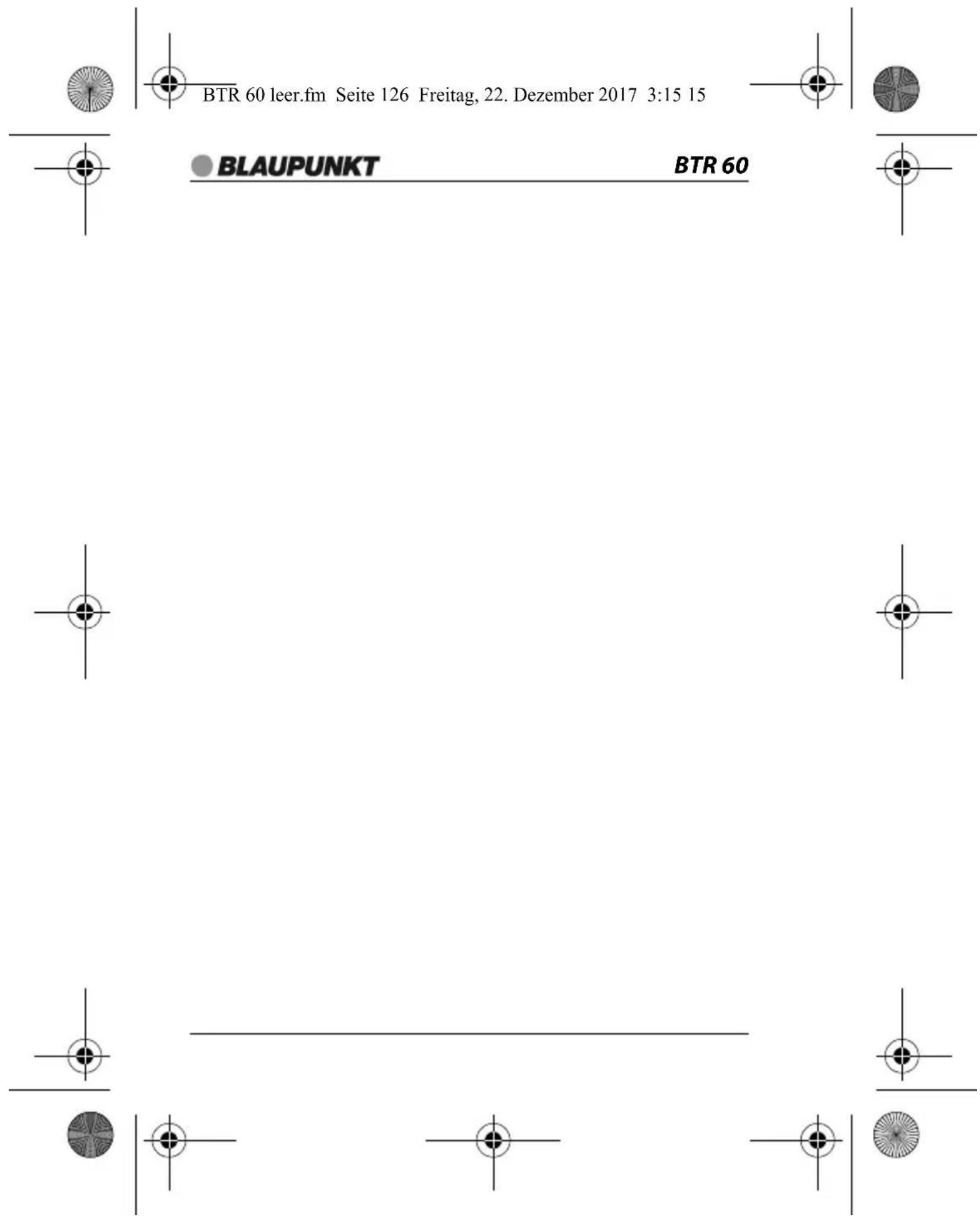 BTR 60 leer.fm Seite 126 Freitag, 22. Dezember 2017 3:15 15 BLAUPUNKT BTR 60