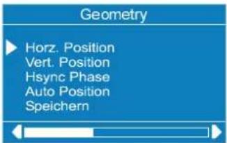 Geometry ► Horz. Position Vert. Position Hsync Phase Auto Position Speichern