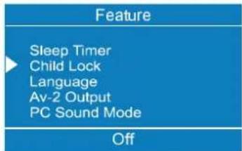 Feature Sleep Timer Child Lock Language Av-2 Output PC Sound Mode Off
