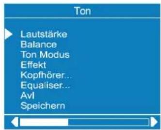 Ton Lautstärke Balance Ton Modus Effekt Kopfhörer... Equaliser... Avl Speichern