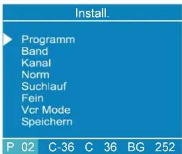 Install. Programm Band Kanal Norm Suchlauf Fein Vcr Mode Speichern P 02 C-36 C 36 BG 252