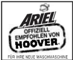 ARIEL OFFIZIELL EMPFOHLEN VON HOOVER. FÜR IHRE NEUE WASCHMASCHINE