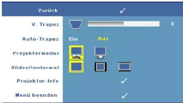 Zurück V. Trapez Auto-Trapez Ein Aus Projektormodus Dildzeitenformat Projektor-Info Menü beenden