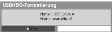 PANASONIC Viera TX-L32DT30Y - 3Bearbeiten des USB-Festplattennamens - 1