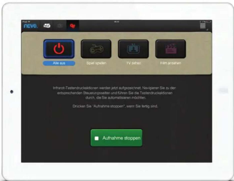 NEVG. Alle aus Spiel spielen TV sehen Film anseren Infrarot-Tastendruckaktionen werden jetzt aufgezeichnet. Navigieren Sie zu den entsprechenden Steuerungsseiten und führes Sie die Tastendruckaktionen durch, die Sie automatisieren möchten. Drücken Sie 'Aufnahme stoppen', wenn Sie fertig sind. Aufnahme stoppen