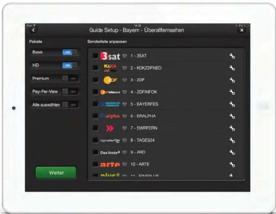 Guide Setup - Bayern - Überallfernsehen Pakete Basic HD Premium Pay-Per-View Alle auswählen Senderliste anpassen Bsat 1 - 3SAT KKA 2 - KDKZDFNEO ZDF 3 - ZDF Zifelkurs 4 - ZDFINFOK BAVERCHEL 5 - BAYERFES alpha 6 - ERALPHA 7 - SWRFERN tagruetker 8 - TAGES24 Das Erste 9 - ARD arte 10 - ARTE blue 11 - EINICOLIC Weiter