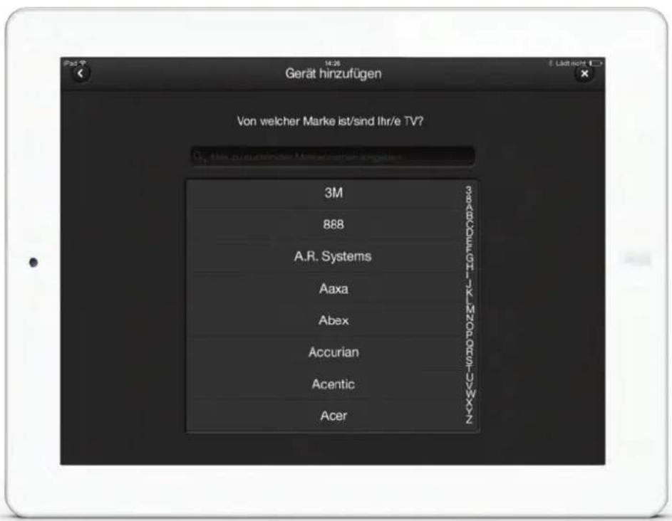 Gerät hinzufügen Von welcher Marke ist/sind Ihr/e TV? 3M 888 A.R. Systems Aaxa Abex Accurian Acentic Acer