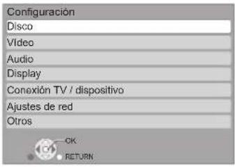Configuración Disco Video Audio Display Conexión TV / dispositivo Ajustes de red Otros OK RETURN