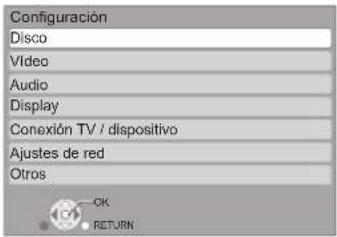 Configuración Disco Video Audio Display Conexión TV / dispositivo Ajustes de red Otros OK RETURN