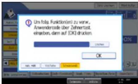 Um folg. Funktion(en) zu verw. Anwendercode über Zehnertast. eingaben, dann auf [OK] drucken.
