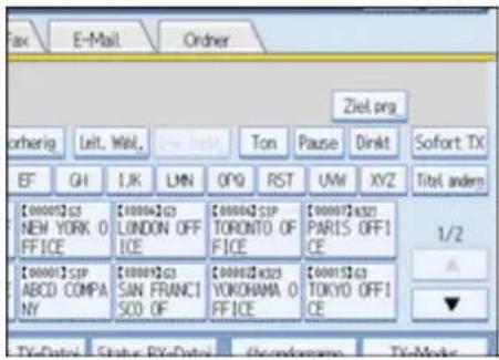 Fax E-Mail Order Ziel.org otherig Leit. Wal. Ton Pause Dinkt Sofort TX EF GH IJK LMN OPQ RST UW XYZ Titel ander [0000]2 G3 [00004]2 G3 [00006]2 SIP [00007]2 K32 NEW YORK O FICE LONDON OFF ICE TORONTO OF FICE PARIS OFF1 CE 1/2 [0000]2 SIP [00005]2 G3 [00006]2 K329 ABCD COMPANY SAN FRANCIS CO OF YOKOHAMA O FICE TOKYO OFF1 CE ▼ Tx-Data Status Rx-Data Standardamp To-Mock