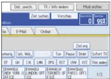 Dat. speich. TX / Info andem Modi prufen Ziel suchen Vorschau Gesamtigt 0 Sachter 99% Fax E-Mail Ordner Ziel prg otherig Leit. Wini. Ton Pause Dinkt Sofort TX EF GH IJK LMN OPQ RST UW XYZ Titel andem [0000]CA NEW YORK O FFICE [00004]CA LONDON OFF FICE [0000]GP TORONTO OF FICE [00007]A22 PARIS OFFICE 1/2