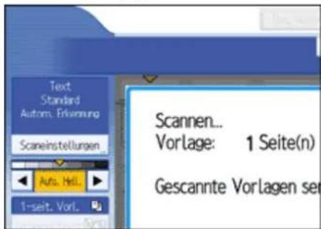 Text Standard Autom. Erkennung Scaneinstellungen Scannen... Vorlage: 1 Seite(n) Gescannte Vorlagen sen