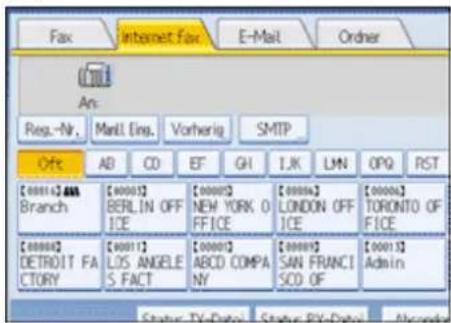 Fax Internet Fax E-Mail Order An: Reg.-Nr. Manl. Eing. Vorherig SMTP Offs AD CD EF GH IJK LMN OPQ RST [00014] ABA Branch [00003] BERLIN OFF ICE [00005] NEW YORK O FICE [00006] LONDON OFF ICE [00006] TORONTO OF FICE [00002] DETROIT FA CTORY [00011] LOS ANGELE S.FACT [00001] ABCD COMPA NY [00001] SAN FRANCI SOD.OF [00013] Admin Status: TV-Date Status: RY-Date Accelerator