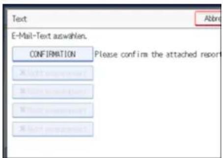 Text E-Mail-Text auswahlen. CONFIRMATION Please confirm the attached report